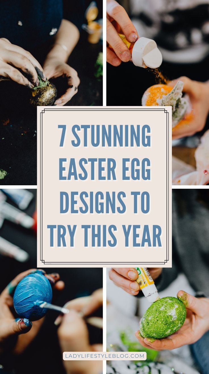 7 Stunning Easter Egg Designs to Try This Year