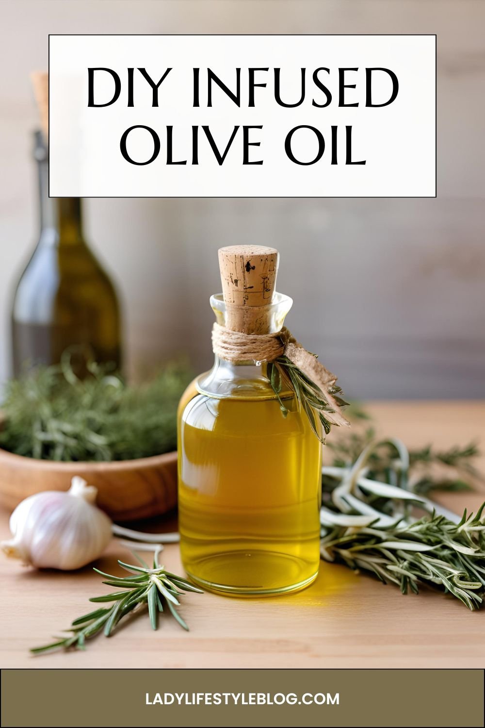 DIY Infused Olive Oil