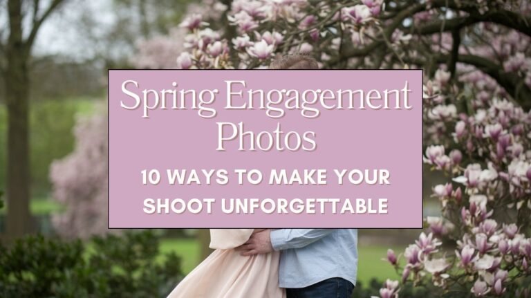 Spring Engagement Photos 10 Ways to Make Your Shoot Unforgettable Blog