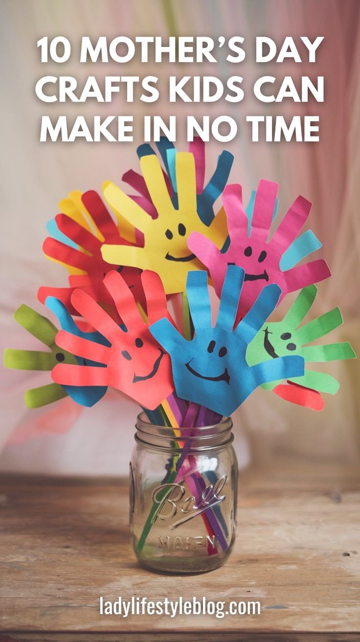 10 Mother’s Day Crafts for Kids to Make with Love
