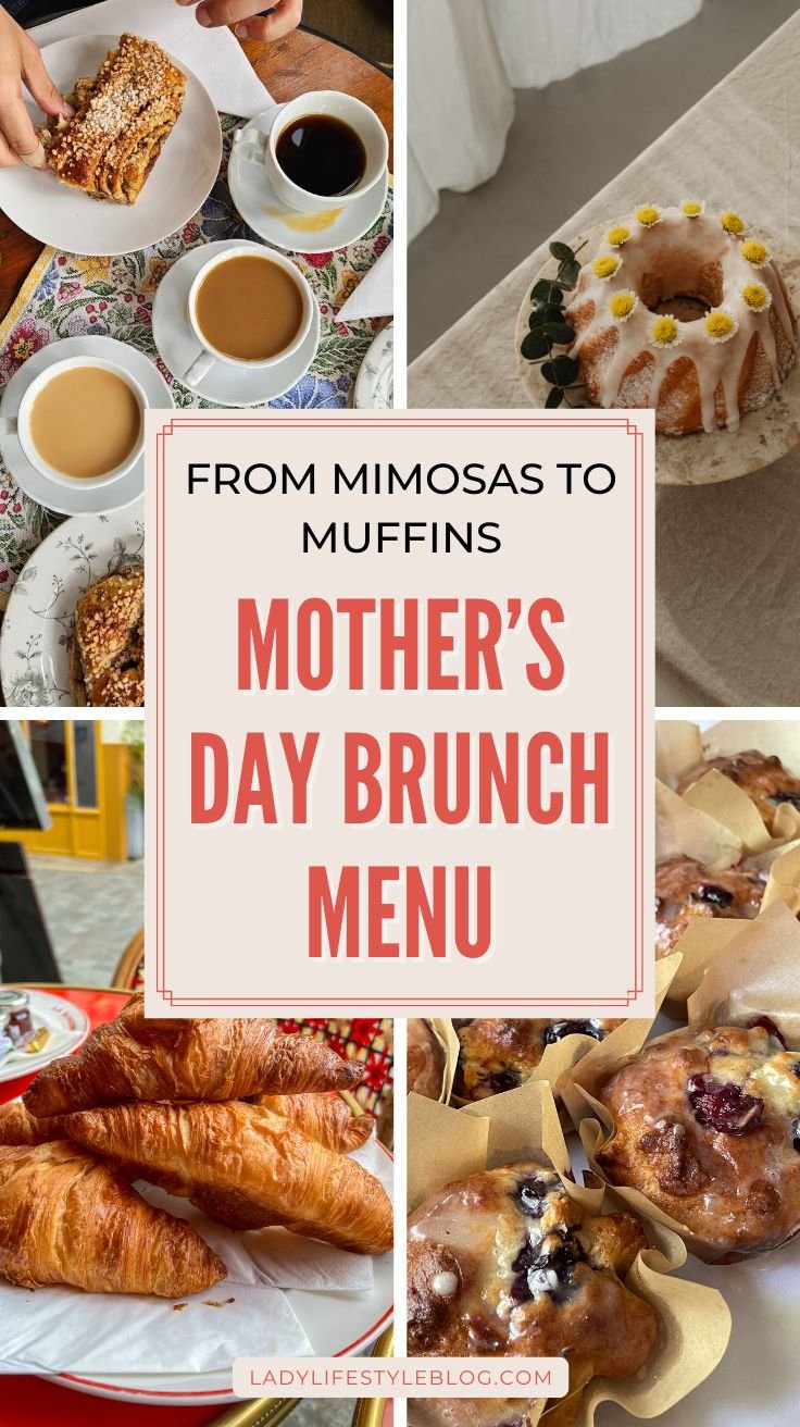 From Mimosas to Muffins A Complete Mother’s Day Brunch Menu