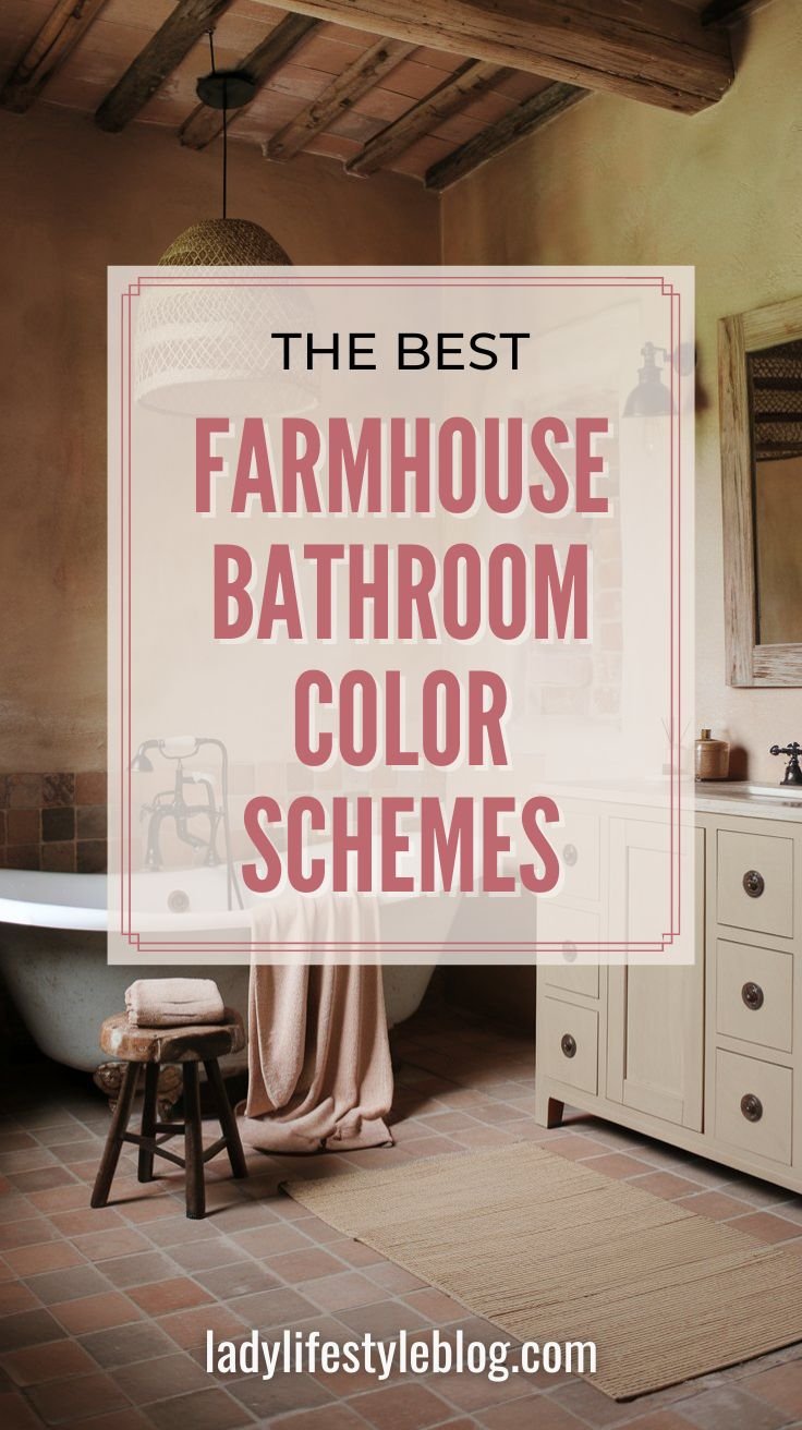 The Best Farmhouse Bathroom Color Schemes for a Rustic Vibe