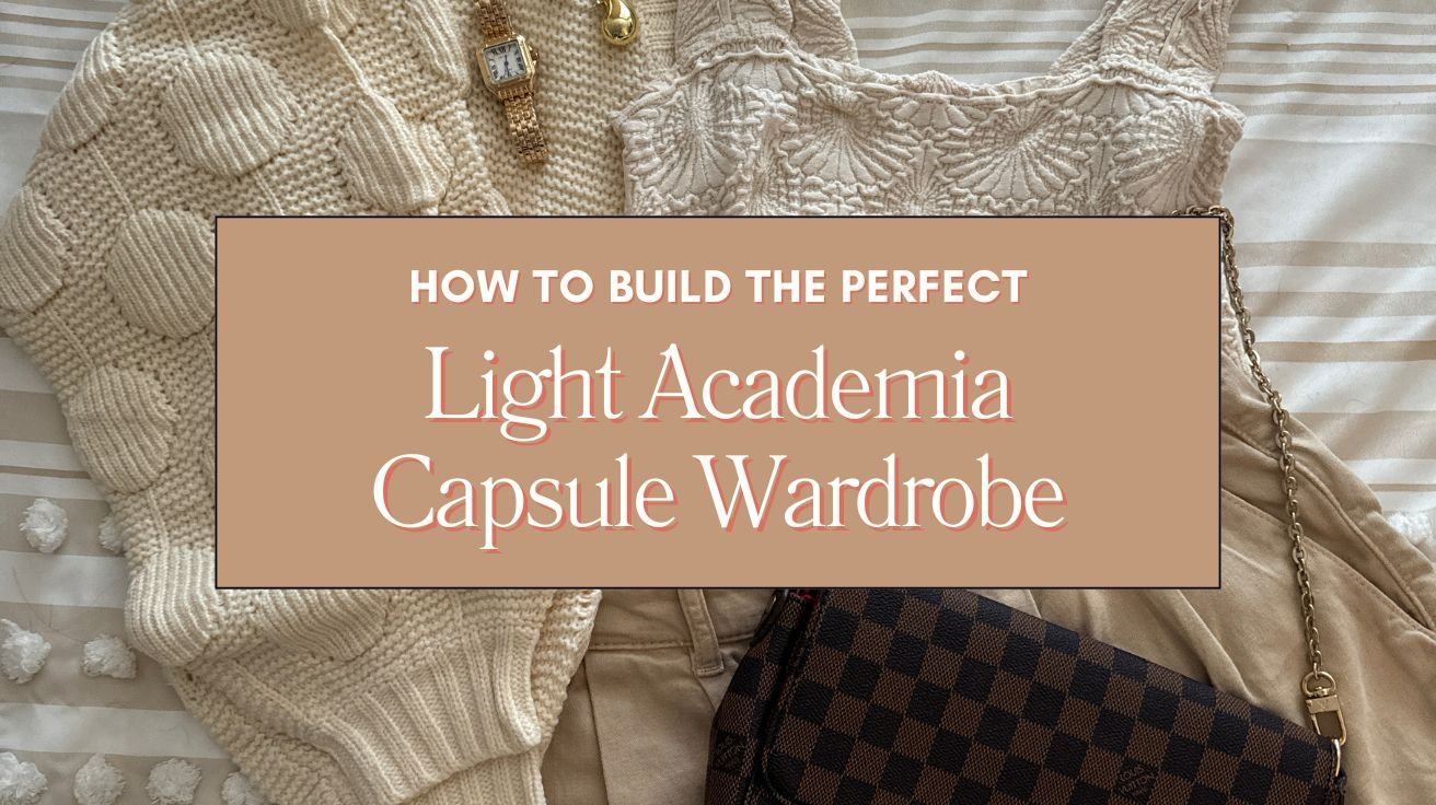 How to Build the Perfect Light Academia Capsule Wardrobe Blog