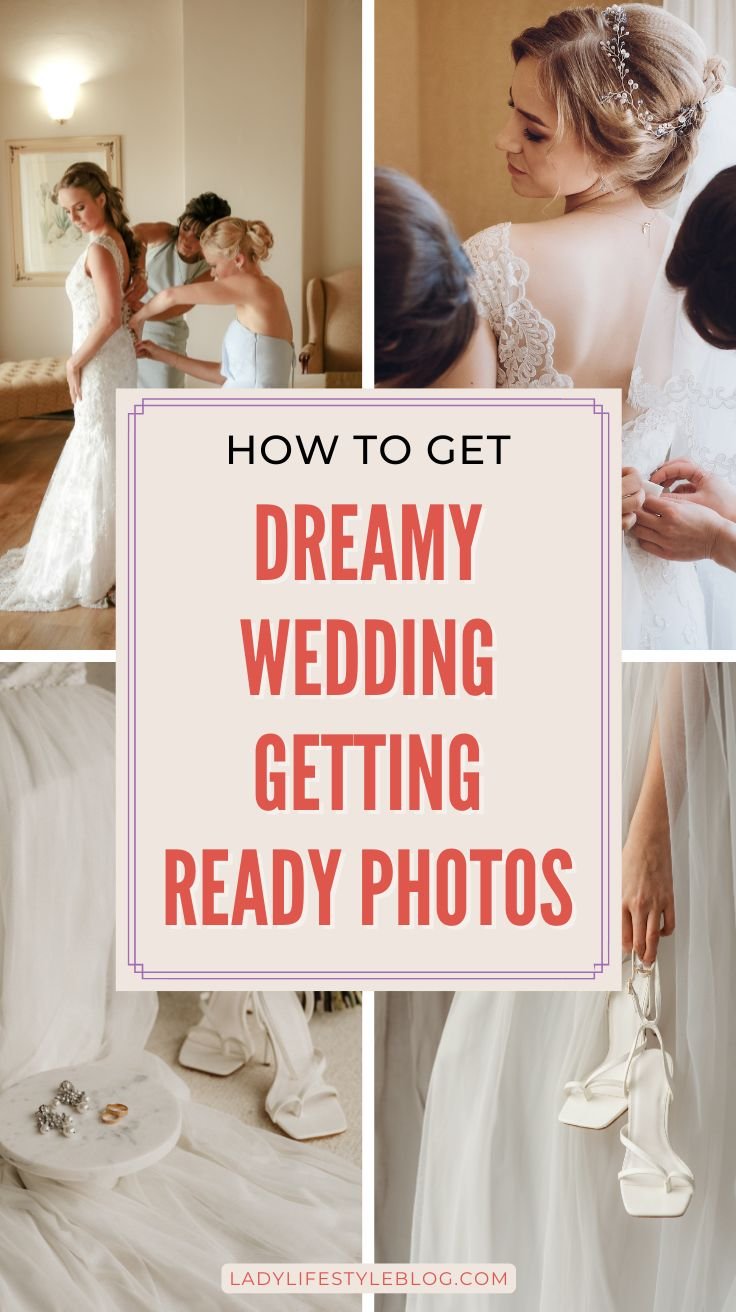 How to Get Dreamy Wedding Getting Ready Photos