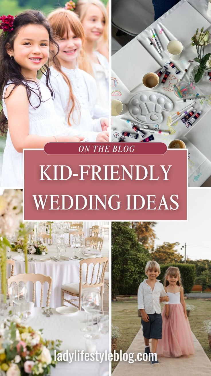 Kid-Friendly Wedding 10+ Creative Ideas That Will Amaze Your Guests