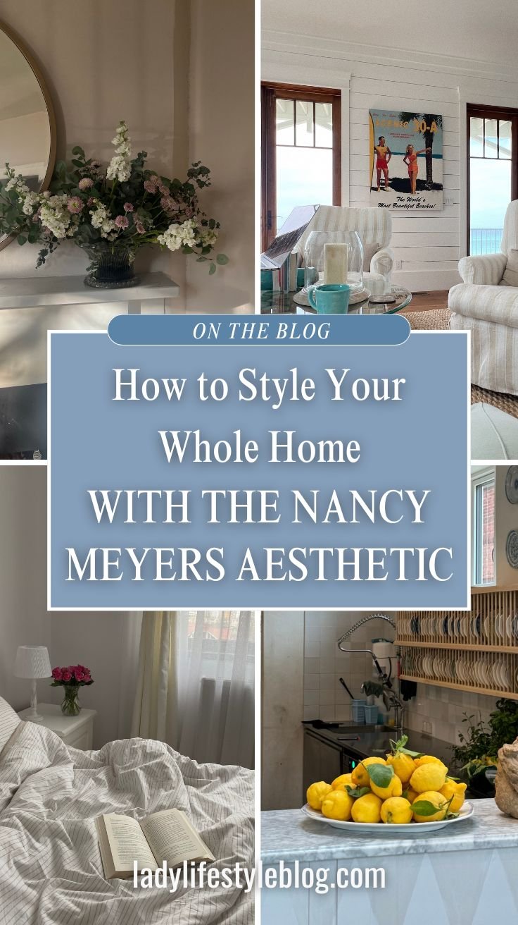 How to Style Your Whole Home with the Nancy Meyers Aesthetic