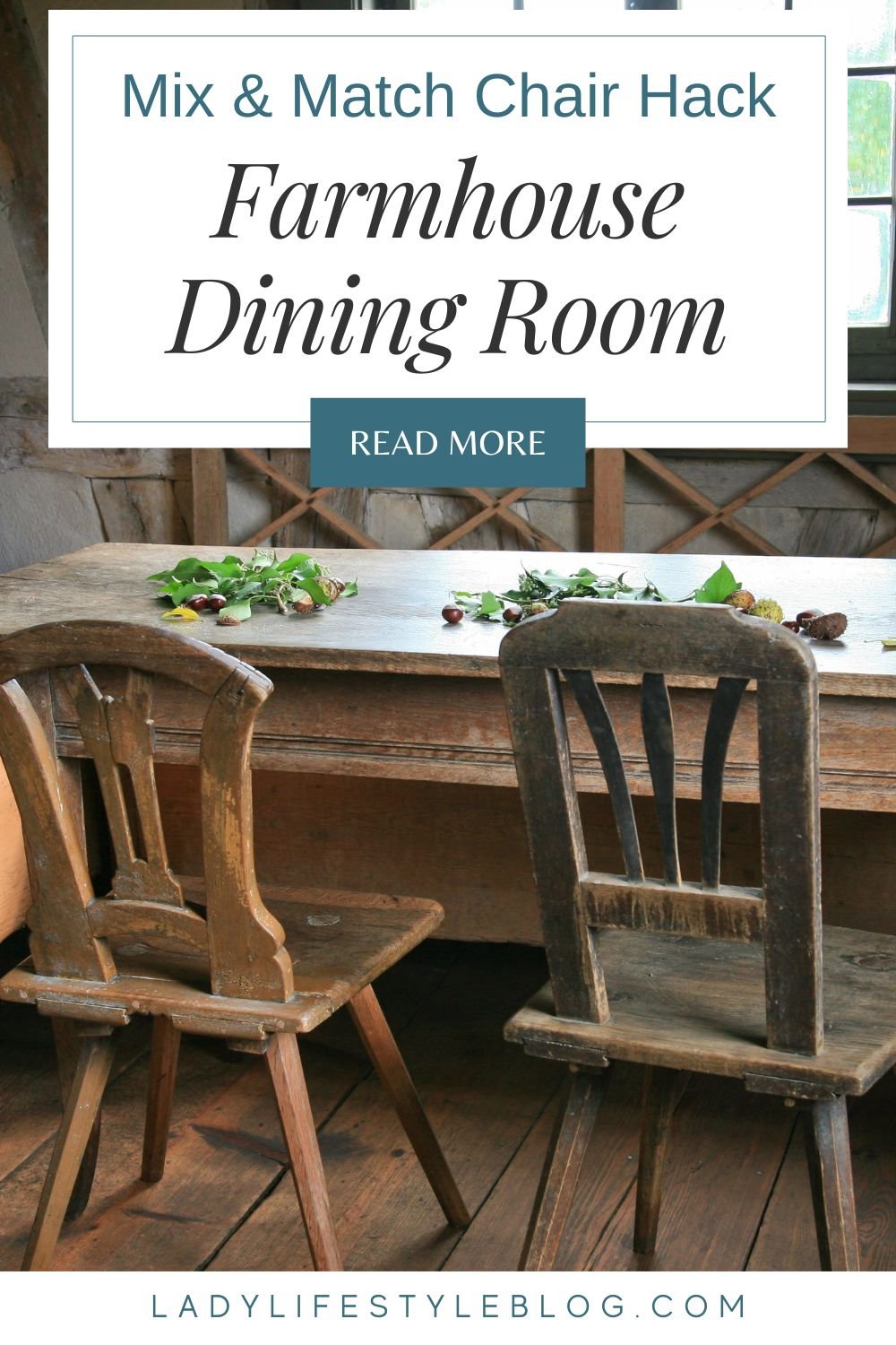 Mix and Match Chairs for that Cozy Farmhouse Dining Room Feel