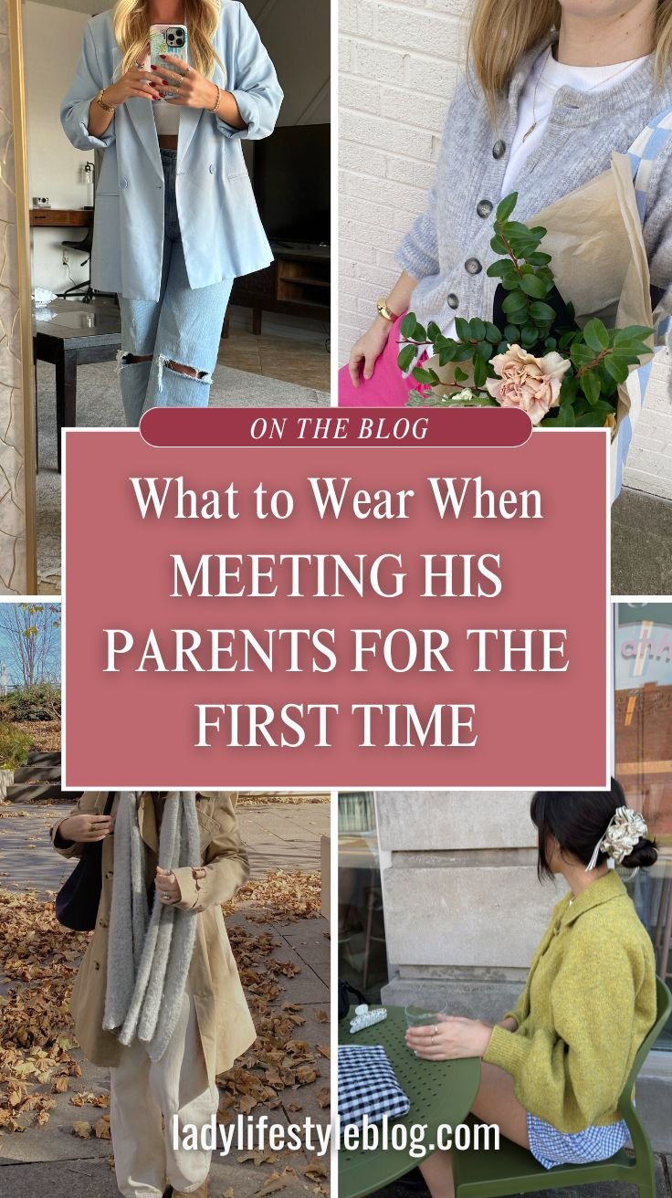 The Perfect Outfit to Meet His Parents First Time
