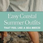 Easy Coastal Summer Outfits That Feel Like a Sea Breeze Blog