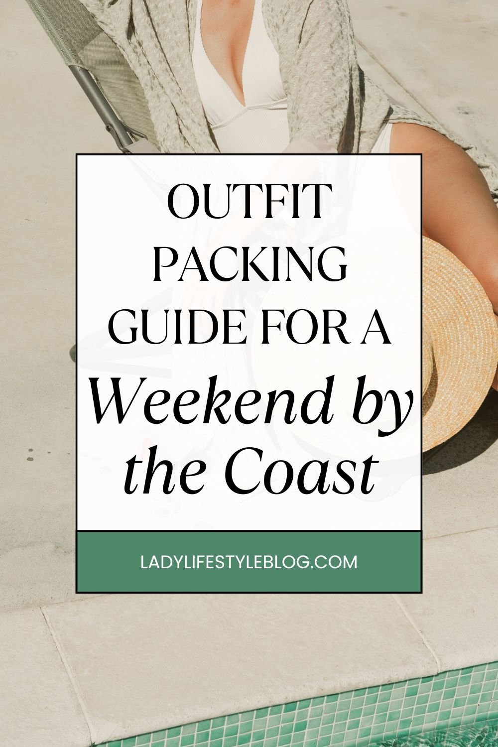 Outfit Packing Guide for a Weekend by the Coast