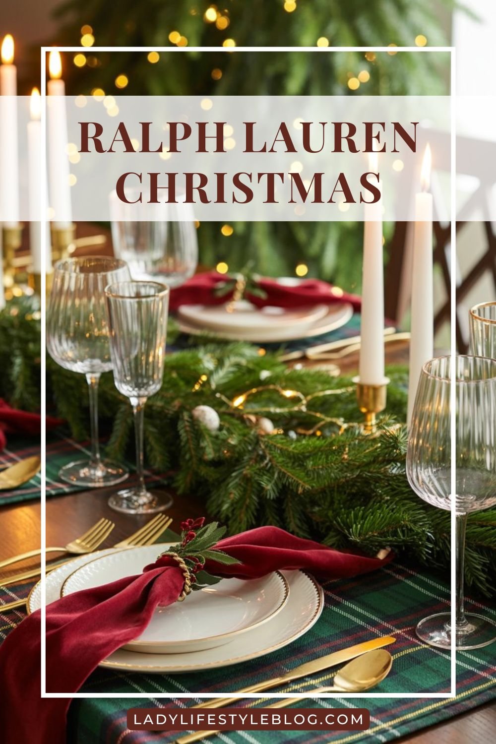 Ralph Lauren Christmas Tablescape Cozy, Elegant Holiday Dining