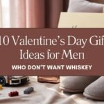 10 Valentine’s Day Gift Ideas for Men Who Don’t Want Whiskey Blog