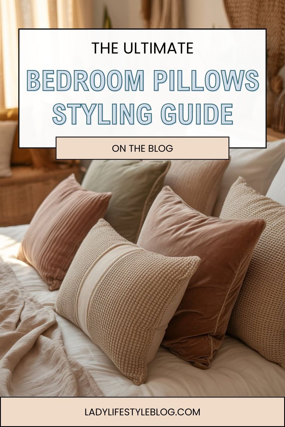 Bedroom Pillows Should Always Be Layered by Size