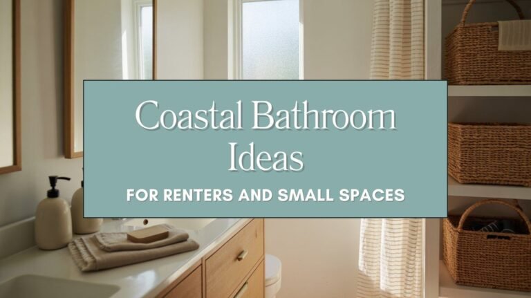 Coastal Bathroom Ideas for Renters and Small Spaces Blog