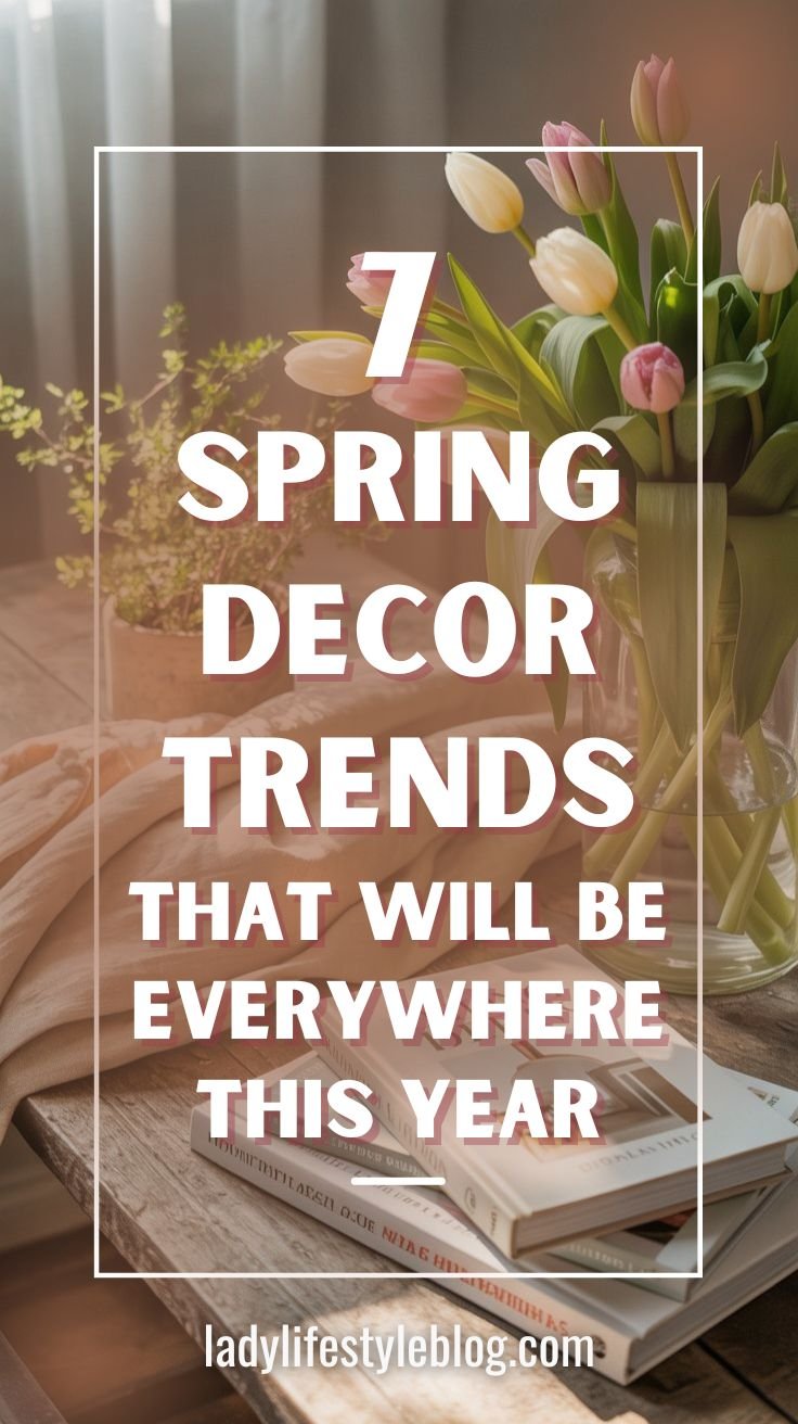 Real-Life Spring Decor Trends